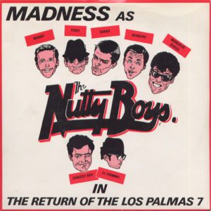NuttySounds.com - Madness – The Return Of The Los Palmas 7 – (7″, Single) – (UK)
