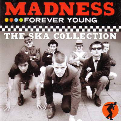 NuttySounds.com - Madness – Forever Young – The Ska Collection – (CD, Comp) – (Europe)