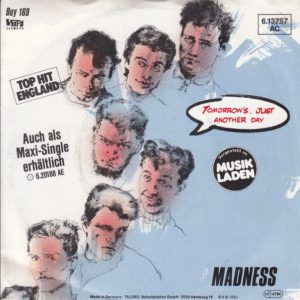 NuttySounds.com - Madness – Tomorrow’s (Just Another Day) / Madness (Is All In The Mind) – (7″, Single) – (Germany)