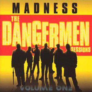NuttySounds.com - Madness – The Dangermen Sessions Volume One – (CD, Album) – (US)