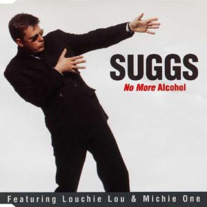 NuttySounds.com - Suggs Featuring Louchie Lou & Michie One – No More Alcohol – (CD, Single, CD1) – (UK & Europe)