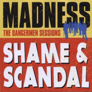 NuttySounds.com - Madness – Shame & Scandal – (CDr, Single, Promo) – (UK)