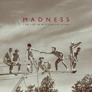NuttySounds.com - Madness - I Do Like To Be B-Side The A-Side - (LP,Compilation,Limited Edition) - (UK & Europe)