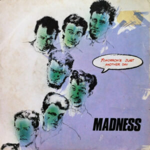 NuttySounds.com - Madness - Tomorrow's Just Another Day - (7", Single) - (Spain)