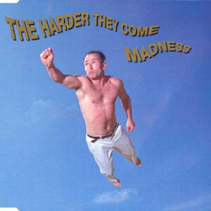 NuttySounds.com - Madness - The Harder They Come - (CD, Single) - (Europe)