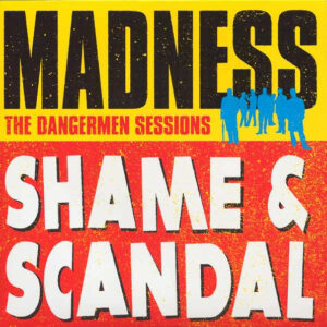 NuttySounds.com - Madness - Shame & Scandal - (7", Single) - (UK)