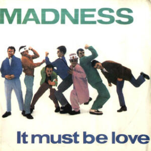 NuttySounds.com - Madness - It Must Be Love - (7", Single) - (Italy)