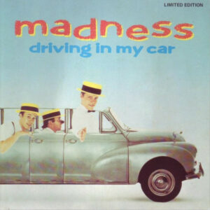 NuttySounds.com - Madness - Driving In My Car - (7", Single, Ltd) - (Australia)